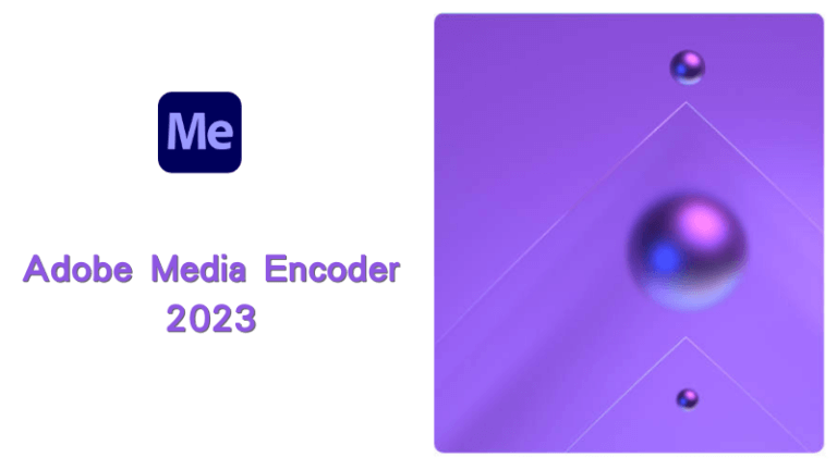 Adobe Media Encoder 2023 Activate and Free Download - Cracked Resource