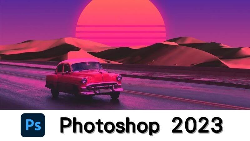 Adobe Photoshop 2023 Activate and Free Download